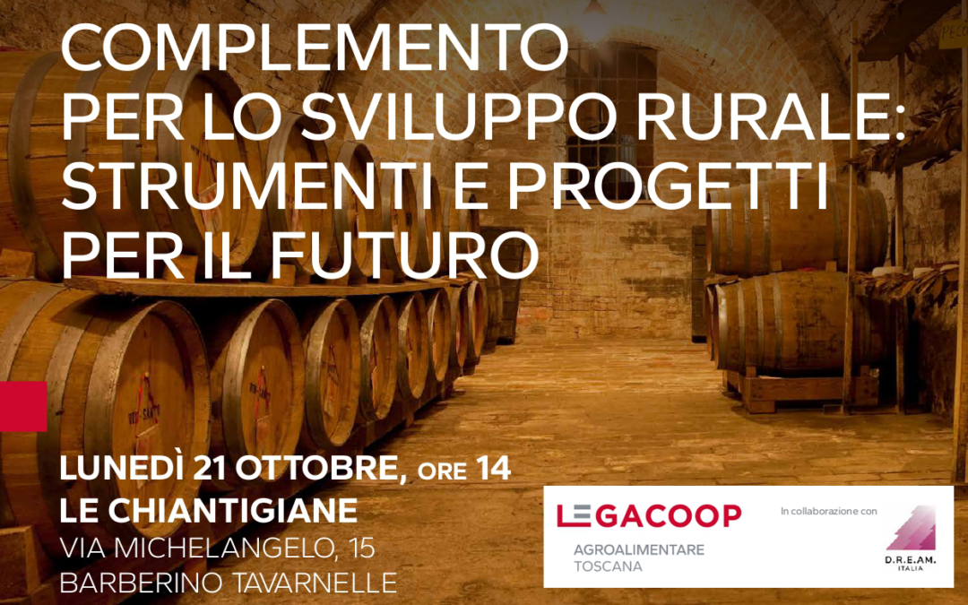 Legacoop Toscana e Dream: Sviluppo Rurale e Innovazione Agricola per il Futuro della Toscana